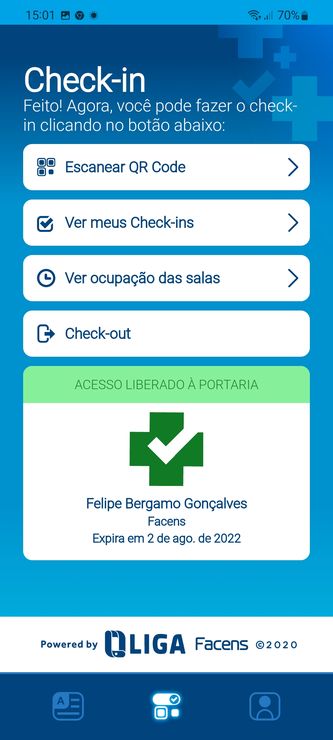 Tela digital mostra as funções do check-in Facens. Feito! Agora você pode fazer o check in clicando no botão abaixo.    Escancear qrcode; ver meus check-ins; ver ocupação das salas; check- out; acesso liberado à portaria. facens. Expira em 2 de agosto de 2022.